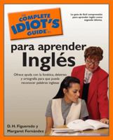 The Complete Idiot's Guide to Ingles 1592570798 Book Cover