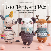 Peter Panda and Pals: 10 sweet and easy amigurumi designs to crochet 1800921543 Book Cover