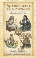 Au crépuscule de mes songes B0CL11C5BZ Book Cover