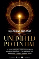Unlocking The Code Of Unlimited Potential B0G5MJ156K Book Cover