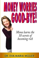 Money Worries Good-bye! 1291622594 Book Cover