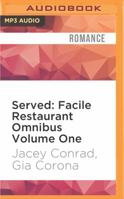 Served: A Facile Restaurant Omnibus Volume 1 1507550693 Book Cover