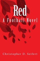 Red: A Football Novel 1726384810 Book Cover