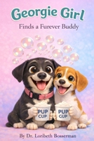 Georgie Girl: Finds a furever buddy B0GL6X3V7Z Book Cover