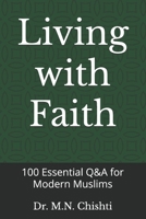 Living with Faith: 100 Essential Q&A for Modern Muslims B0F52BM753 Book Cover