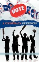 A Conspiracy of Dunces 147724834X Book Cover