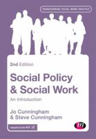 Social Policy and Social Work: An Introduction 1473916550 Book Cover
