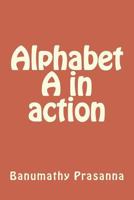 Alphabet a in Action 172125577X Book Cover