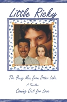 A Thriller Coming Out for Love: Little Ricky The Young Man from Otter Lake B0FGPBNCJ5 Book Cover