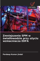 Zmniejszenie SPM w swiatlowodzie przy uzyciu wzmacniacza EDFA (Polish Edition) 6630287088 Book Cover