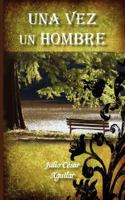 una vez un hombre 1434343863 Book Cover