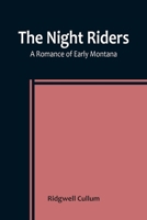 The Night Riders 1522835016 Book Cover