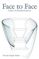 Face to Face: The Experience 1434390160 Book Cover