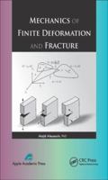 Mechanics of Finite Deformation and Fracture 1774633744 Book Cover