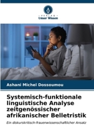 Systemisch-funktionale linguistische Analyse zeitgenössischer afrikanischer Belletristik 6206853012 Book Cover