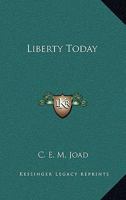 Liberty Today 1379063191 Book Cover