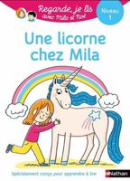Regarde je lis ! Une histoire à lire tout seul - Une licorne chez Mila Niv 1 2095046161 Book Cover