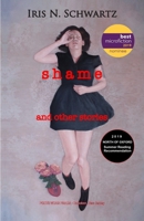 Shame: And Other Stories 1946116017 Book Cover