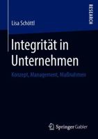 Integrit�t in Unternehmen: Konzept, Management, Ma�nahmen 3658214287 Book Cover