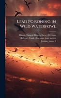 Lead poisoning in wild waterfowl 1024178552 Book Cover