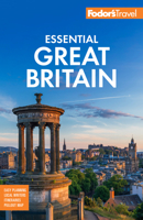 Fodor's Essential Great Britain: With the Best of England, Scotland & Wales 1640970827 Book Cover