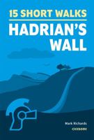 Short Walks Hadrian's Wall 1786311577 Book Cover