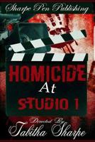 Homicide at Studio 1 1548332690 Book Cover