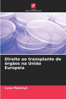 Direito ao transplante de órgãos na União Europeia (Portuguese Edition) 6208151023 Book Cover