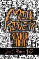 Mill River Senior High 1506903681 Book Cover