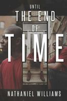 Until the end of time 1729556272 Book Cover