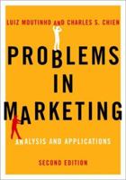 Problems in Marketing: Applying Key Concepts and Techniques 0761971785 Book Cover