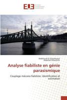 Analyse fiabiliste en génie parasismique: Couplage mécano-fiabiliste: Identification et estimation (Omn.Univ.Europ.) 3841782477 Book Cover