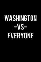 Washington Vs Everyone: College Ruled Lined Writing Notebook Journal, 6x9, 120 Pages 1712607812 Book Cover
