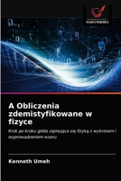 A Obliczenia zdemistyfikowane w fizyce 6202624396 Book Cover