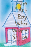 The Art Boy Who Won't Share (Shani and Friends) 1953364004 Book Cover