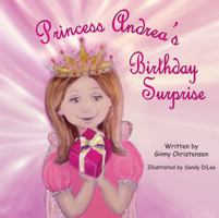Princess Andrea's Birthday Surprise 1936046431 Book Cover