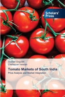 Tomato Markets of South India: Price Analysis and Market Integration 6138920376 Book Cover