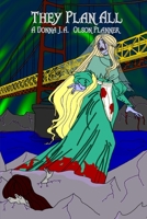 They Plan All.. 1034467883 Book Cover