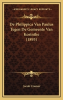 De Philippica Van Paulus Tegen De Gemeente Van Korinthe (1893) 1168055776 Book Cover