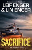 Sacrifice: A Gun Pedersen Novel (The Gun Pedersen Series) B0CK3VK14J Book Cover