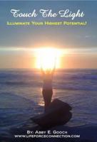 Touch The Light 1628473339 Book Cover