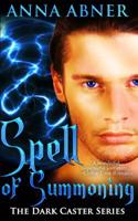 Spell of Summoning 0615760368 Book Cover