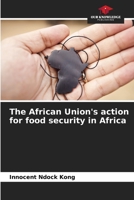 The African Union's action for food security in Africa 6206228649 Book Cover