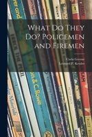 What Do They Do? Policemen and Firemen 1014501148 Book Cover
