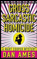 Gross Sarcastic Homicide 1983508942 Book Cover