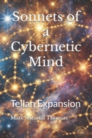 Sonnets of a Cybernetic Mind - Tellan Expansion B0DZX786NL Book Cover