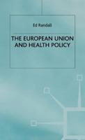 The European Union and Health Policy 0333754263 Book Cover