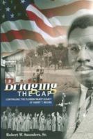 Bridging the Gap : Continuing the Florida NAACP Legacy of Harry T. Moore 1879852667 Book Cover