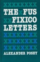 The Fus Fixico Letters: A Creek Humorist in Early Oklahoma 0803237049 Book Cover