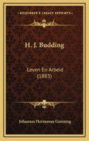 H. J. Budding: Leven En Arbeid (1883) 1246359839 Book Cover